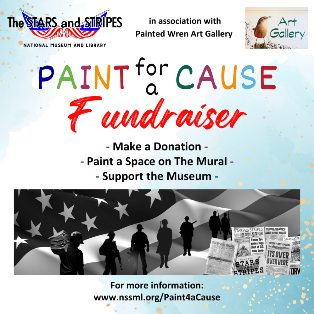 Paint for a Cause Fundraiser for The Stars and Stripes National Museum and Library Make a Donation Paint a Space on the Mural Support the Museum